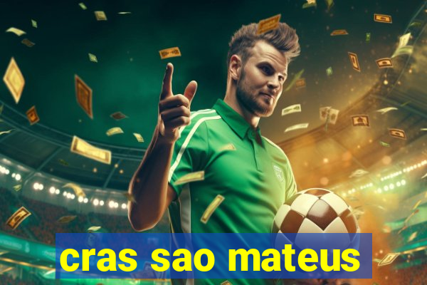 cras sao mateus